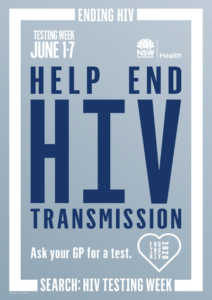 Help end HIV transmission. Ask your GP for a HIV test, Testing Week June 1-7 2016